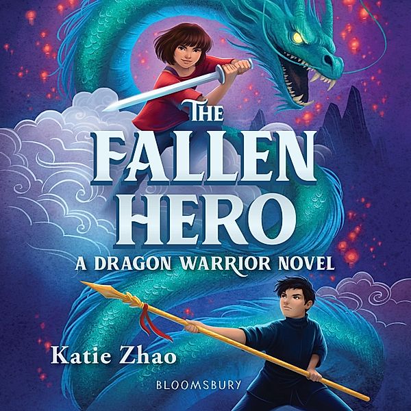 The Dragon Warrior - The Fallen Hero, Katie Zhao