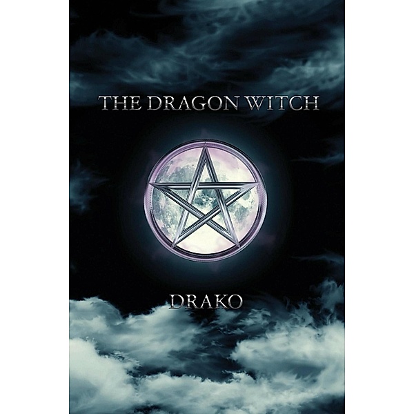 The Dragon Witch (The Dragon Hunters #2) / The Dragon Hunters, Drako