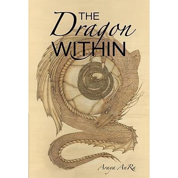 The Dragon Within, Araya Anra