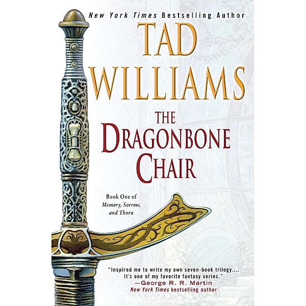 The Dragonbone Chair / Memory, Sorrow, and Thorn Bd.1, Tad Williams