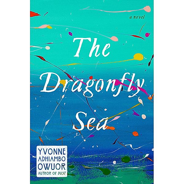 The Dragonfly Sea, Yvonne Adhiambo Owuor