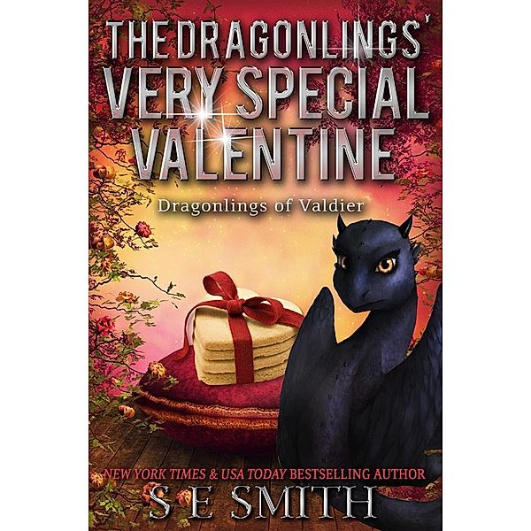 The Dragonlings' Very Special Valentine / Dragonlings of Valdier, S. E. Smith