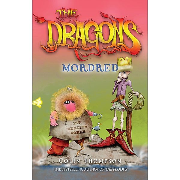 The Dragons 3: Mordred / Puffin Classics, Colin Thompson