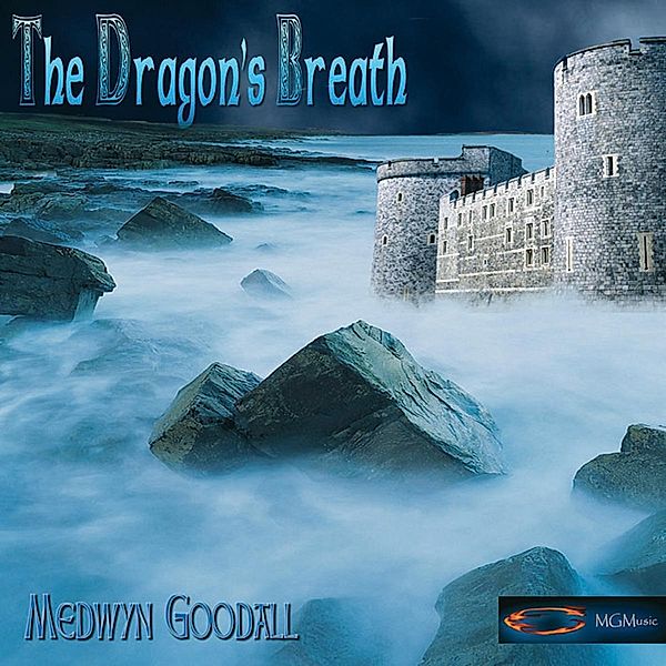 The Dragon'S Breath, Medwyn Goodall