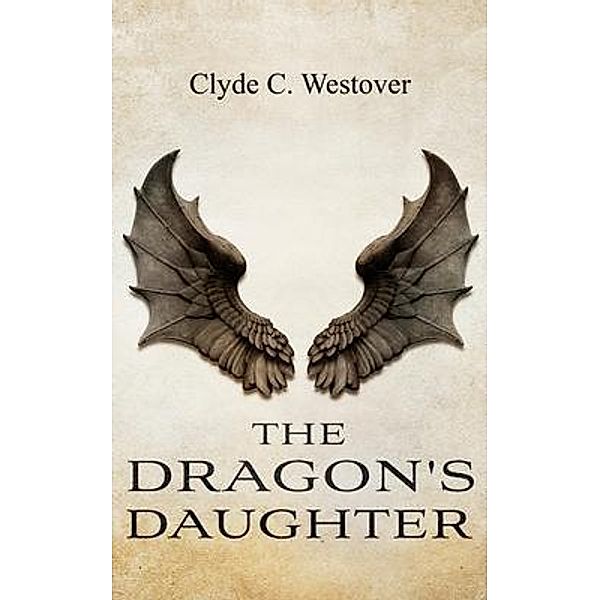 The Dragon's Daughter, Clyde Westover