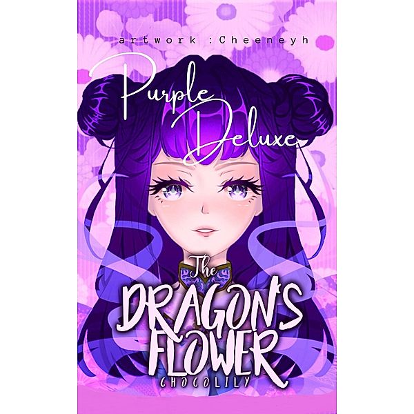 The Dragon's Flower: Purple Deluxe / The Dragon's Flower, Choco Lily