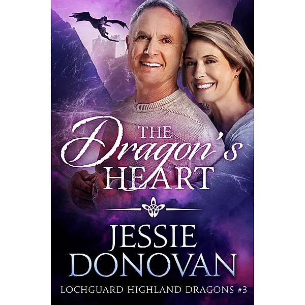 The Dragon's Heart (Lochguard Highland Dragons, #3) / Lochguard Highland Dragons, Jessie Donovan