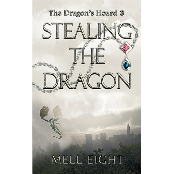 The Dragon's Hoard: Stealing the Dragon, Mell Eight