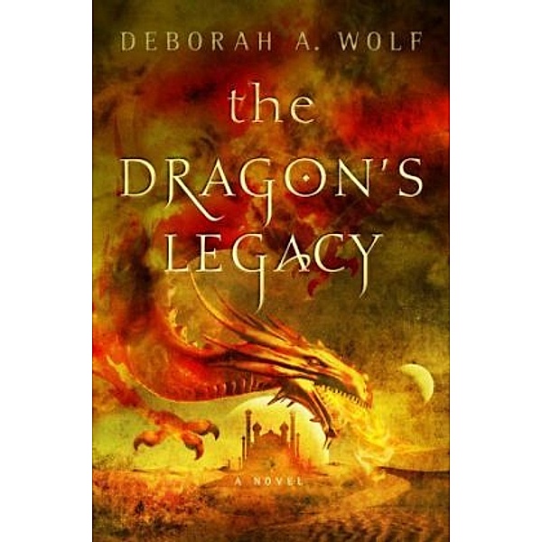 The Dragon's Legacy, Deborah A. Wolf