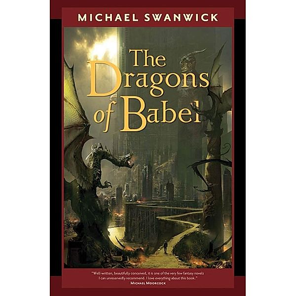 The Dragons of Babel, Michael Swanwick