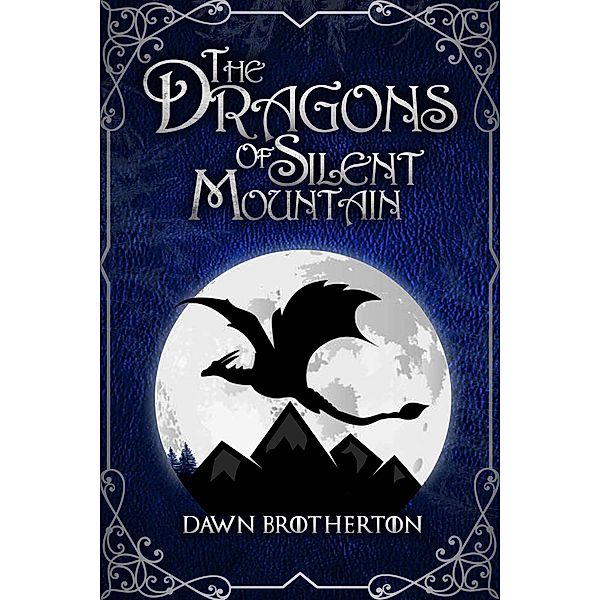 The Dragons of Silent Mountain, Dawn Brotherton