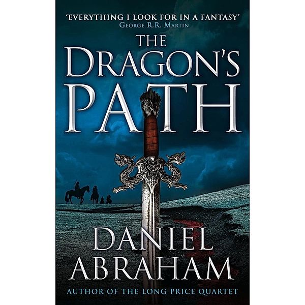 The Dragon's Path / Dagger and the Coin Bd.1, Daniel Abraham