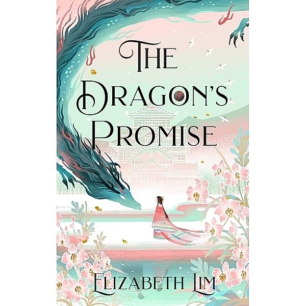 The Dragon's Promise, Elizabeth Lim