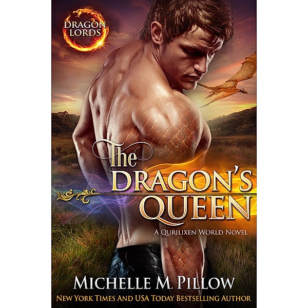 The Dragon's Queen: A Qurilixen World Novel (Dragon Lords, #9) / Dragon Lords, Michelle M. Pillow