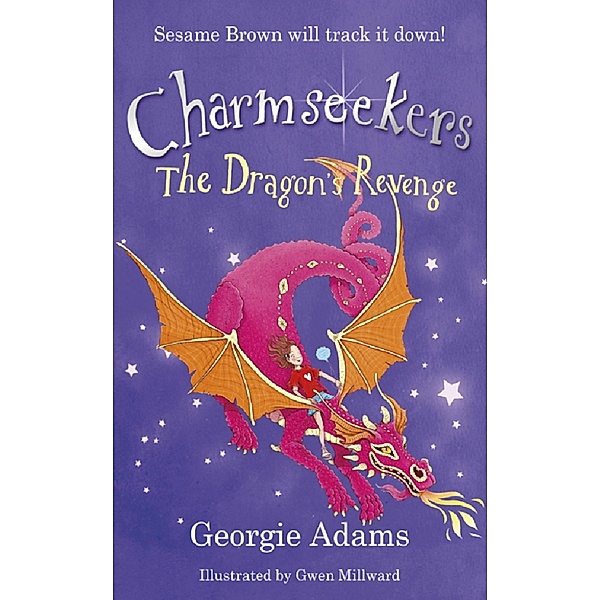 The Dragon's Revenge / Charmseekers Bd.3, Georgie Adams