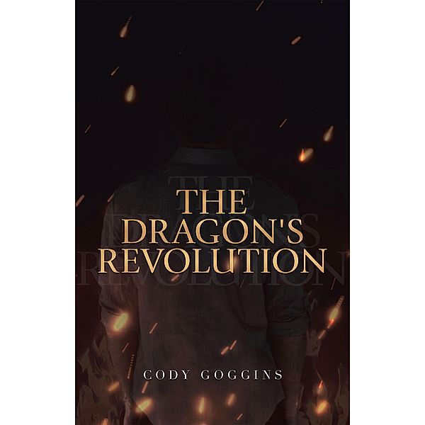 The Dragon's Revolution, Cody Goggins
