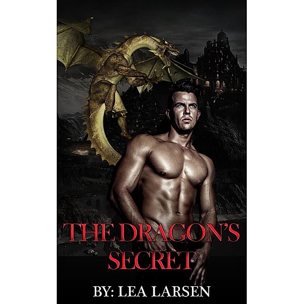 The Dragon's Secret:The Clan Book 2 (Paranormal Romance) / Paranormal Romance, Lea Larsen