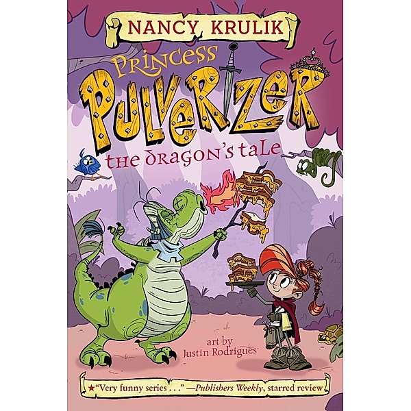 The Dragon's Tale #6 / Princess Pulverizer Bd.6, Nancy Krulik