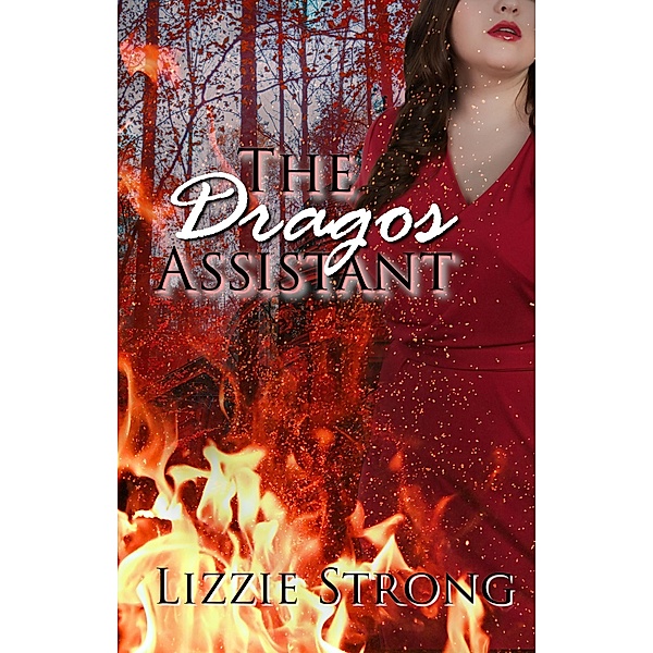 The Dragos Assistant (King's Fall) / King's Fall, Lizzie Strong