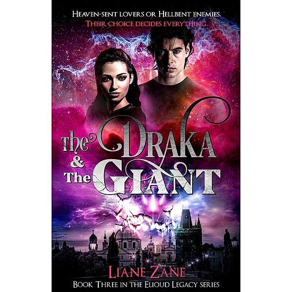 The Draka & The Giant (The Elioud Legacy, #3) / The Elioud Legacy, Liane Zane