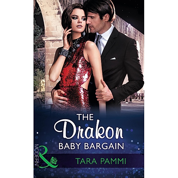 The Drakon Baby Bargain (Mills & Boon Modern) (The Drakon Royals, Book 2), Tara Pammi