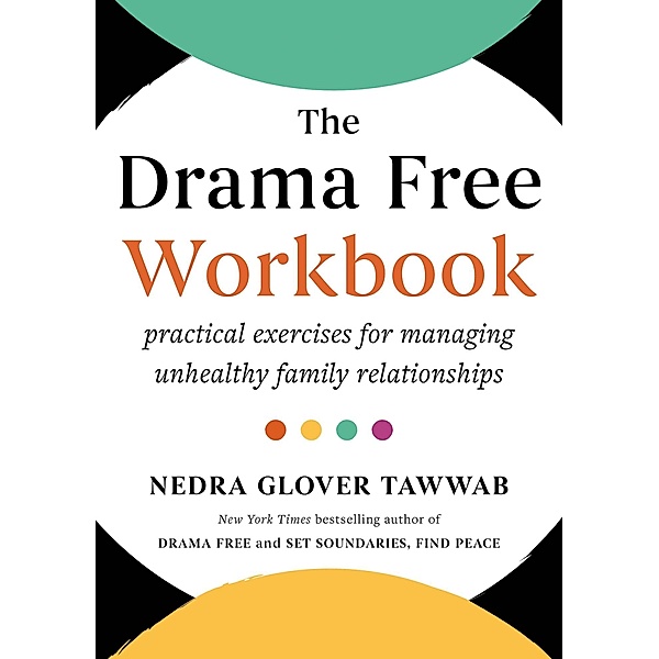 The Drama Free Workbook, Nedra Glover Tawwab