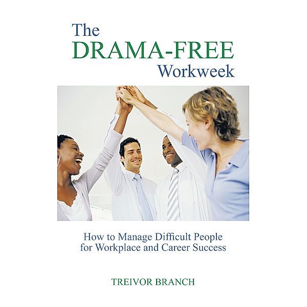 The Drama-Free Workweek, Treivor Branch
