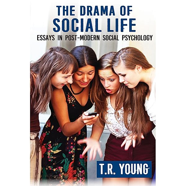The Drama of Social Life, T. R. Young