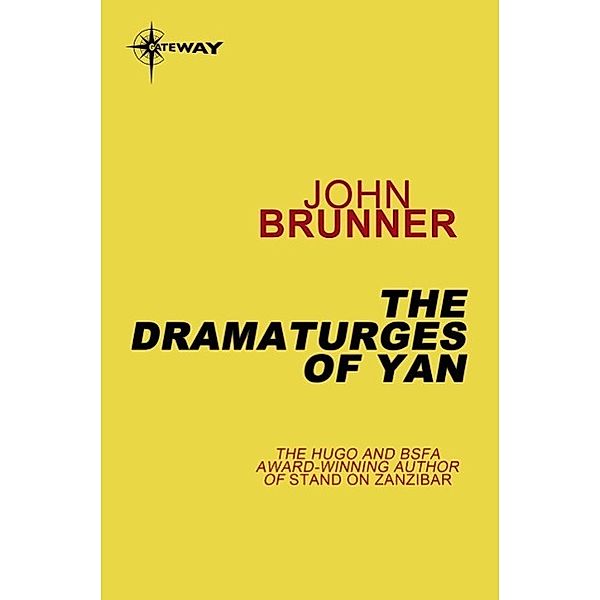 The Dramaturges of Yan, John Brunner