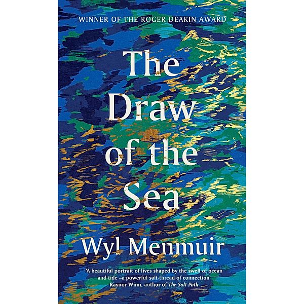 The Draw of the Sea, Wyl Menmuir