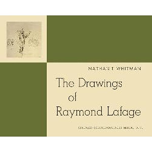 The Drawings of Raymond Lafage, Nathan T. Whitman