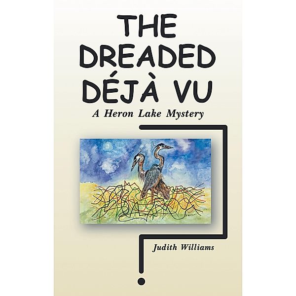 The Dreaded Déjà Vu, Judith Williams