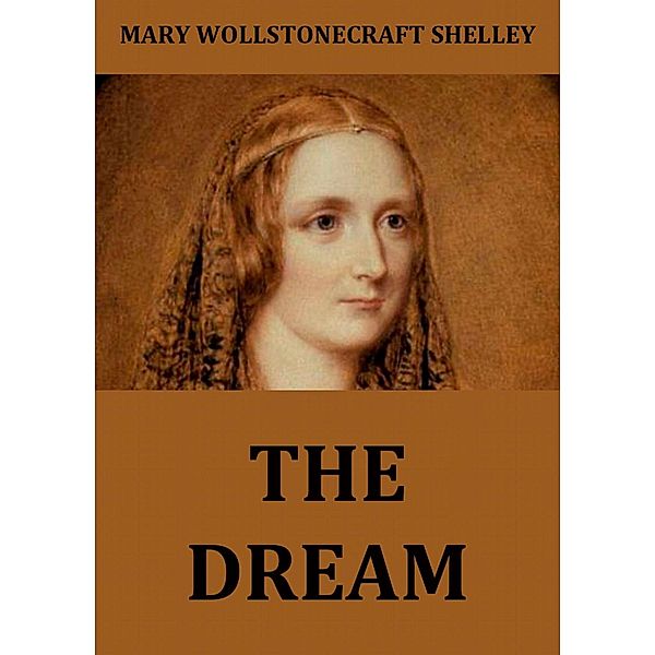 The Dream, Mary Wollstonecraft Shelley