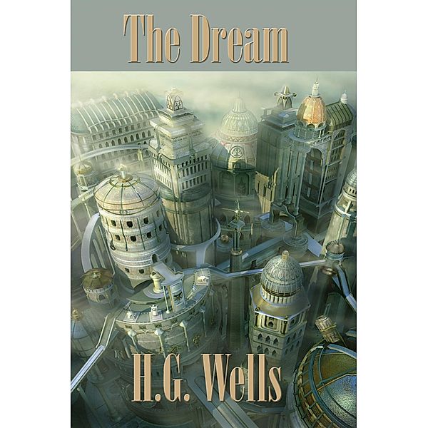 The Dream, H. G. Wells