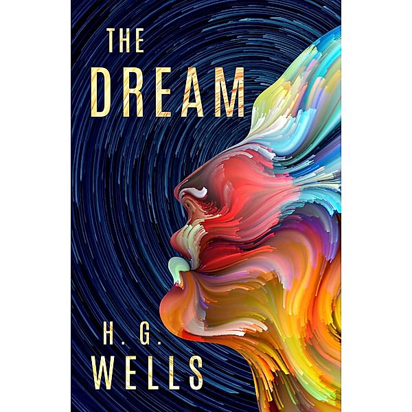 The Dream, H. G. Wells