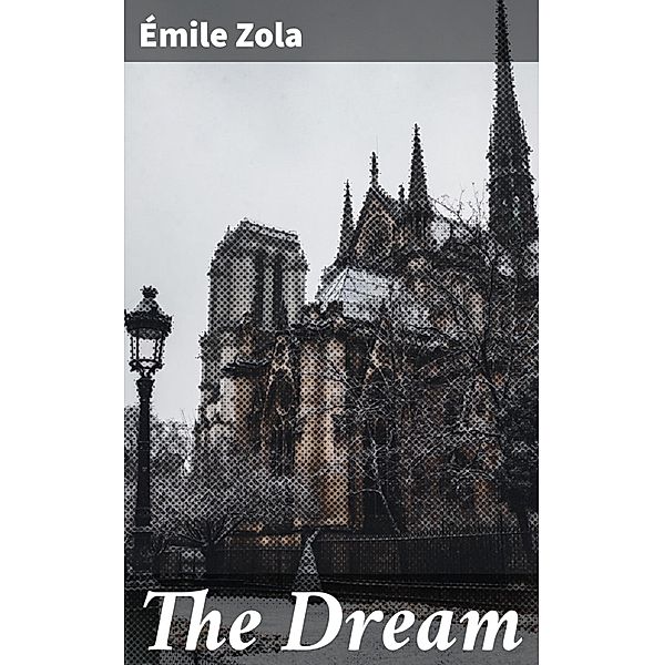 The Dream, Émile Zola