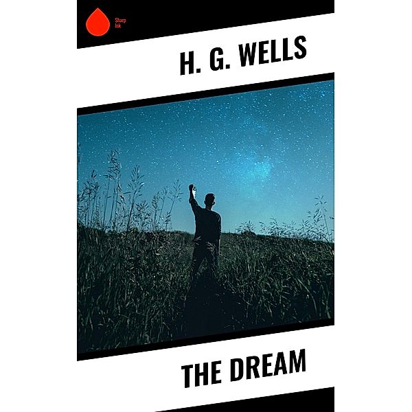 The Dream, H. G. Wells