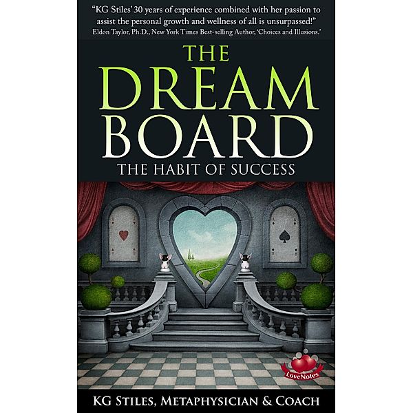 The Dream Board The Habit of Success (Healing & Manifesting) / Healing & Manifesting, Kg Stiles