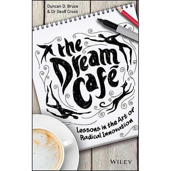 The Dream Cafe, Duncan Bruce, Geoff Crook