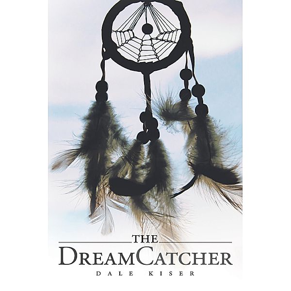 The Dream Catcher, Dale Kiser