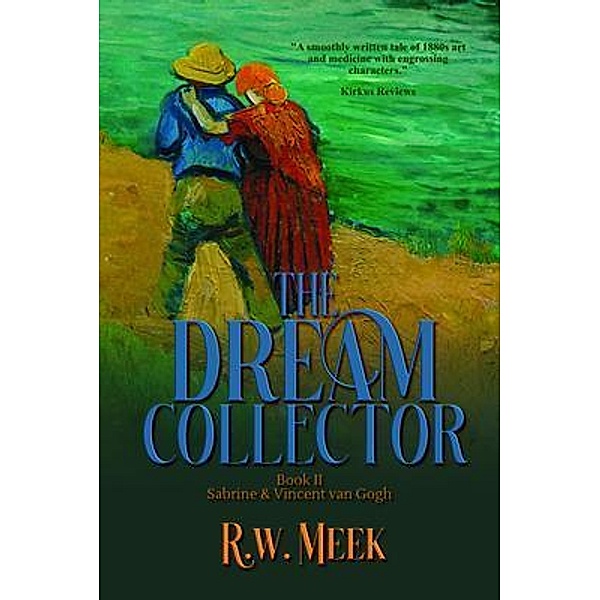 The Dream Collector, R. w. Meek, Historium Press