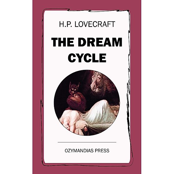 The Dream Cycle, H. P. Lovecraft