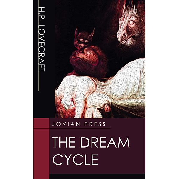 The Dream Cycle, H. P. Lovecraft