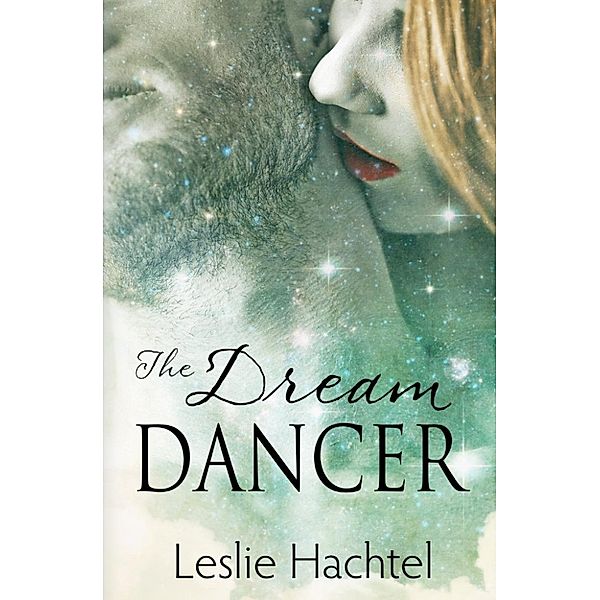 The Dream Dancer, Leslie Hachtel