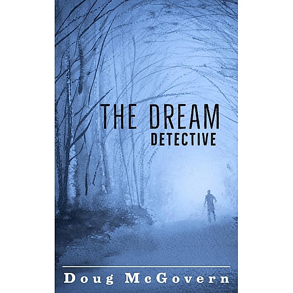 The Dream Detective, Doug McGovern
