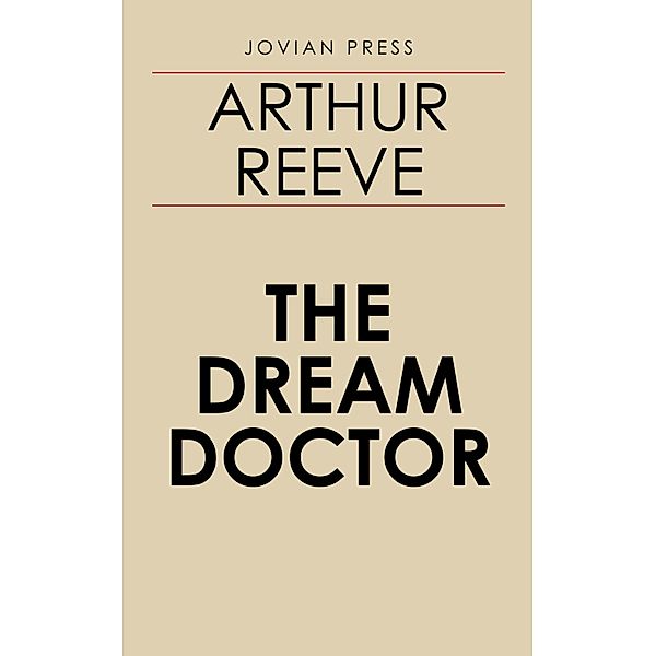 The Dream Doctor, Arthur Reeve