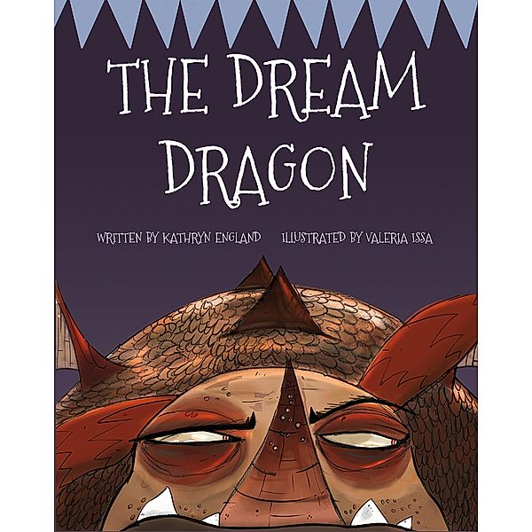 The Dream Dragon / Xist Children's Books, Kathyrn England