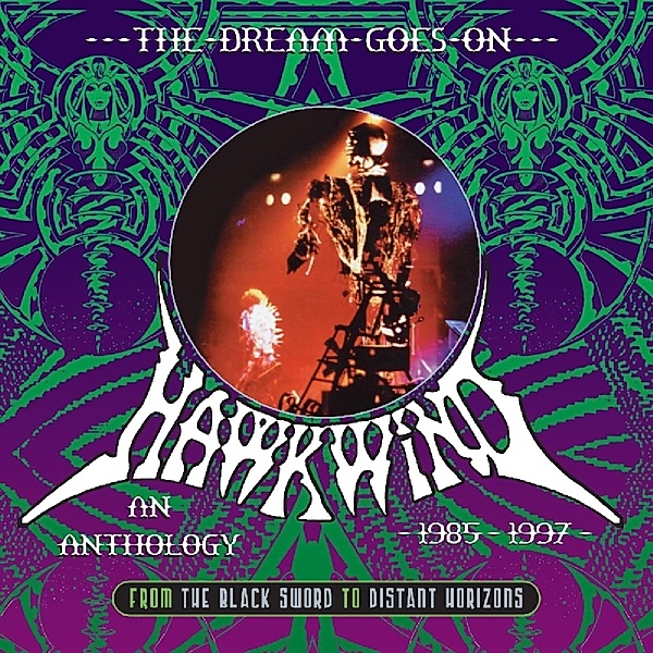 The Dream Goes On ~ From The Black Sword To Distan, Hawkwind