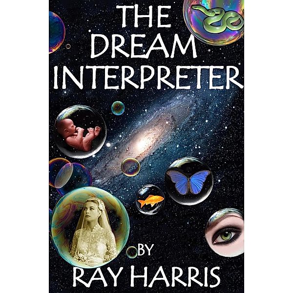 The Dream Interpreter, Ray Harris