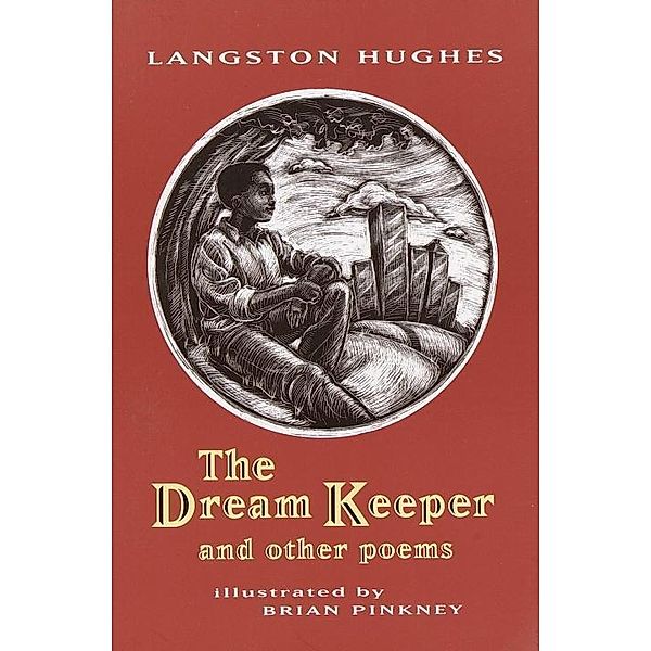 The Dream Keeper and Other Poems, Langston Hughes